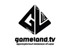   - Gameland TV