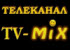   - TV-MIX
